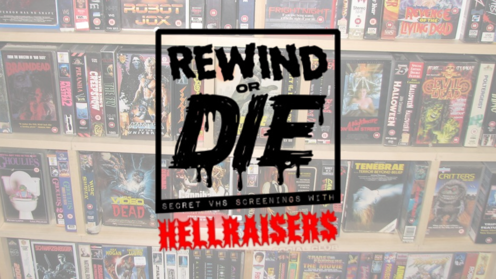 Film backdrop for Rewind or Die: A Secret VHS Screening
