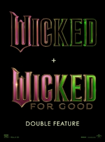 Theatrical poster for Wicked + Wicked: For Good Double Feature